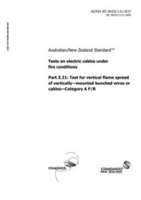 AS/NZS IEC 60332.3.21: 06/30/2017 Tests on electric cables under fire conditions, Part 3.21: Test for vertical flame spread of vertically – mounted bunched wires or cables – Category A F/R