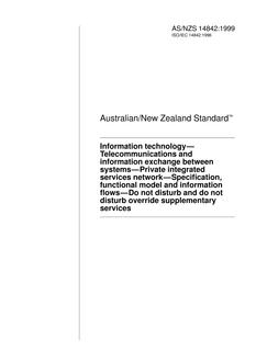 AS/NZS 14842: 03/05/1999 Information technology – Telecommunications and information exchange between systems – Private integrated services network – Specification, functional model and information flows – Do not disturb and do not disturb override supplementary services
