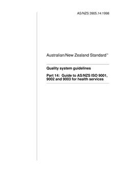 AS/NZS 3905.14: 10/05/1998 Quality system guidelines, Part 14: Guide to AS/NZS ISO 9001, 9002 and 9003 for health services