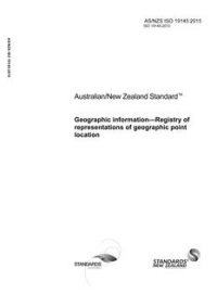 AS/NZS ISO 19145: 02/13/2015 Geographic information – Registry of representations of geographic point location