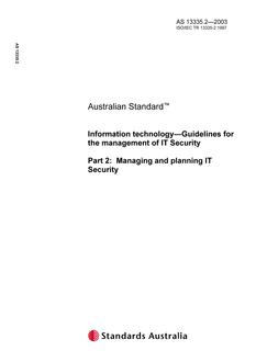 AS 13335.2: 01/01/2003 Information technology – Guidelines for the management of IT Security, Part 2: Managing and planning IT Security