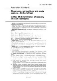 AS 1807.24: 12/31/1988 Cleanrooms, workstations and safety cabinets – Methods of test – Determination of recovery times of cleanrooms