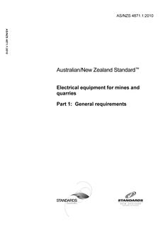 AS/NZS 4871.1: 05/25/2010 Electrical equipment for mines and quarries, Part 1: General requirements
