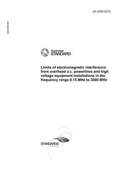 AS 2344: 12/15/2016 Limits of electromagnetic interference from overhead a.c. powerlines and high voltage equipment installations in the frequency range 0.15 MHz to 3000 MHz