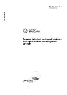 AS ISO 6292: 06/29/2015 Powered industrial trucks and tractors – Brake performance and component strength