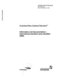 AS/NZS ISO 27729: 05/06/2014 Information and documentation – International standard name identifier (ISNI)