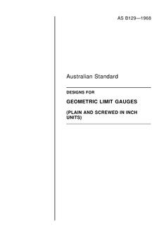 AS B129: 01/01/1968 Designs for geometric limit gauges (plain and screwed in inch units)
