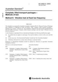 AS 2582.6: 11/27/2003 Complete, filled transport packages – Methods of test, Method 6: Vibration test at fixed low frequency