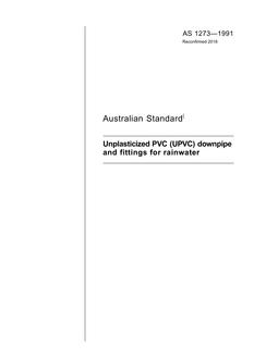 AS 1273: 04/15/1991 Unplasticized PVC (UPVC) downpipe and fittings for rainwater