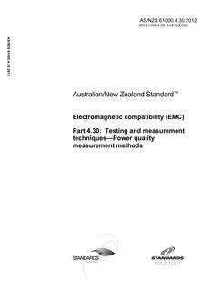 AS/NZS 61000.4.30: 05/22/2012 Electromagnetic compatibility (EMC), Part 4.30: Testing and measurement techniques – Power quality measurement methods
