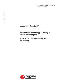 AS ISO IEC 14496.18: 01/01/2004 Information technology – Coding of audio-visual objects, Part 18: Font compression and streaming