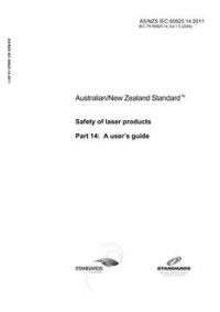 AS/NZS IEC 60825.14: 12/05/2011 Safety of laser products, Part 14: A user’s guide