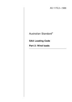 AS 1170.2: 01/01/1989 Minimum design loads on structures (known as the SAA Loading Code) – Wind loads