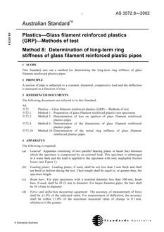 AS 3572.8: 01/01/2002 Plastics – Glass filament reinforced plastics (GRP) – Methods of test, Method 8: Determination of long term ring stiffness of glass filament reinforced plastic pipes