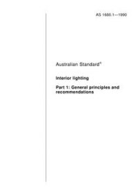 AS 1680.1: 01/01/1990 Interior lighting – General principles and recommendations