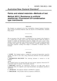AS/NZS 1580.483.2: 02/14/1994 Paints and related materials – Methods of test, Method 483.2: Resistance to artificial weathering – Fluorescent UV-condensation type instruments