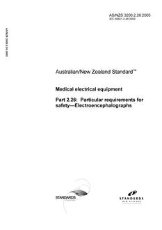 AS/NZS 3200.2.26: 10/12/2005 Medical electrical equipment, Part 2.26: Particular requirements for safety – Electroencephalographs