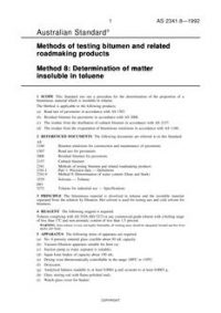 AS 2341.8: 01/01/1992 Methods of testing bitumen and related roadmaking products – Determination of matter insoluble in toluene