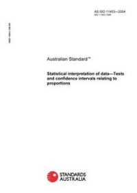 AS ISO 11453: 01/01/2004 Statistical interpretation of data – Tests and confidence intervals relating to proportions