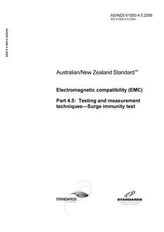 AS/NZS 61000.4.5: 06/01/2006 Electromagnetic compatibility (EMC), Part 4.5: Testing and measurement techniques – Surge immunity test