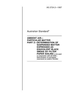 AS 2724.2: 12/31/1986 Ambient air – Particulate matter – Part 2: Determination of suspended matter expressed as equivalent black smoke by filter paper soiling