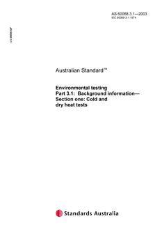 AS 60068.3.1: 01/01/2003 Environmental testing, Part 3.1: Background information – Section one: Cold and dry heat tests