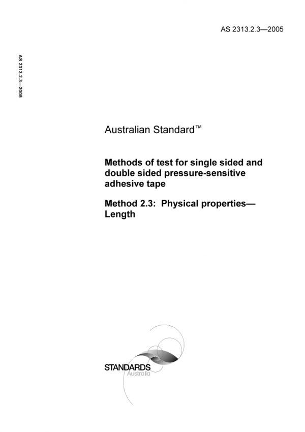 AS 2313.2.3: 10/28/2005 Methods of test for single sided and double sided pressure-sensitive adhesive tape, Method 2.3: Physical properties – Length
