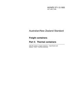 AS/NZS 3711.5: 10/25/1993 Freight containers, Part 5: Thermal containers AS/NZS 3711.5: 10/25/1993 Freight containers, Part 5: Thermal containers