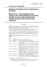 AS 1289.5.3.1: 01/01/1993 Methods of testing soils for engineering purposes, Method 5.3.1: Soil compaction and density tests – Determination of the field density of a soil – Sand replacement method using a sand-cone pouring apparatus