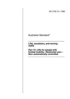 AS 1735.15: 12/31/1989 Lifts, escalators and moving walks, Part 15: Lifts for people with limited mobility – Restricted use – Non-automatically controlled