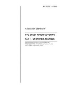 AS 2055.1: 12/31/1984 PVC sheet floor-covering – Unbacked, flexible