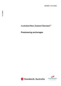 AS/NZS 1314: 06/05/2003 Prestressing anchorages