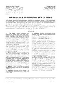 AS 1301.419S: 01/01/1989 Methods of test for pulp and paper (metric units) – Water vapour transmission rate of paper