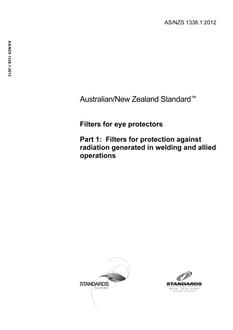 AS/NZS 1338.1: 06/29/2012 Filters for eye protectors, Part 1: Filters for protection against radiation generated in welding and allied operations