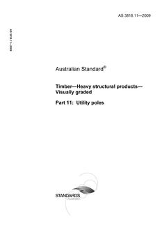AS 3818.11: 12/16/2009 Timber – Heavy structural products – Visually graded, Part 11: Utility poles