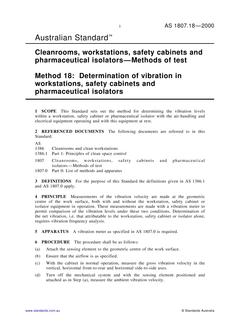 AS 1807.18: 02/15/2000 Cleanrooms, workstations, safety cabinets and pharmaceutical isolators – Methods of test, Method 18: Determination of vibration in workstations, safety cabinets and pharmaceutical isolators