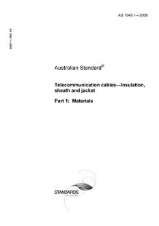 AS 1049.1: 12/11/2008 Telecommunication cables – Insulation, sheath and jacket, Part 1: Materials