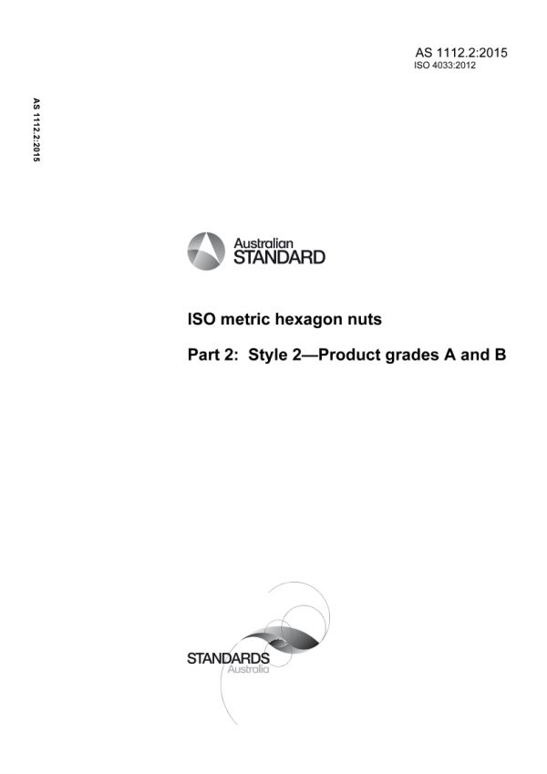 AS 1112.2: 11/09/2015 ISO metric hexagon nuts, Part 2: Style 2 – Product grades A and B
