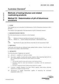 AS 2341.32: 05/05/2008 Methods of testing bitumen and related roadmaking products, Method 32: Determination of pH of bituminous emulsions