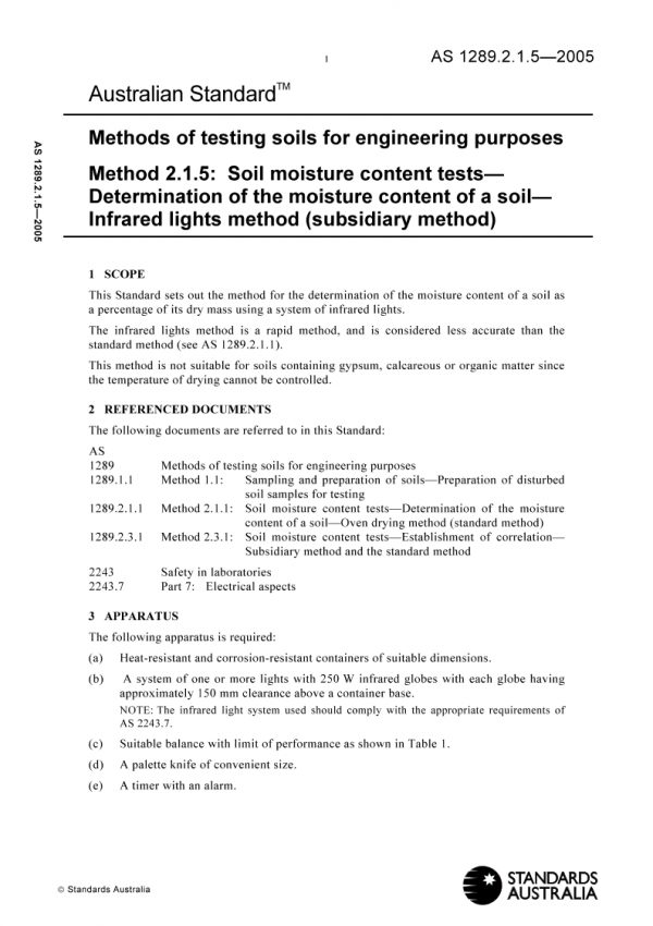 AS 1289.2.1.5: 04/26/2005 Methods of testing soils for engineering purposes, Method 2.1.5: Soil moisture content tests – Determination of the moisture content of a soil – Infrared lights method (subsidiary method)