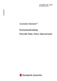 AS 60068.2.68: 01/01/2003 Environmental testing, Part 2.68: Tests – Test L: Dust and sand