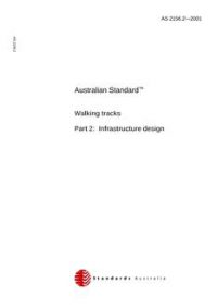 AS 2156.2: 03/16/2001 Walking tracks, Part 2: Infrastructure design