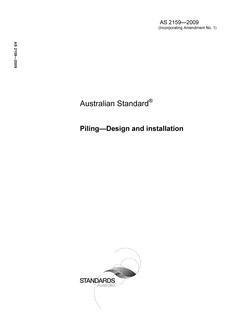 AS 2159: 11/04/2009 Piling – Design and installation AS 2159: 11/04/2009 Piling – Design and installation