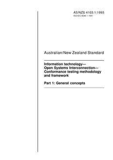 AS/NZS 4103.1: 03/15/1993 Information technology – Open Systems Interconnection – Conformance testing methodology and framework, Part 1: General concepts