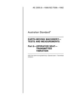 AS 2955.6: 12/31/1987 Earth-moving machinery – Tests and measurements, Part 6: Operator seat – Transmitted vibration
