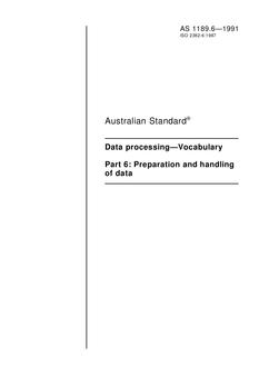 AS 1189.6: 01/01/1991 Data processing – Vocabulary – Preparation and handling of data
