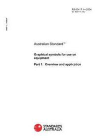 AS 60417.1: 01/01/2004 Graphical symbols for use on equipment – Overview and application