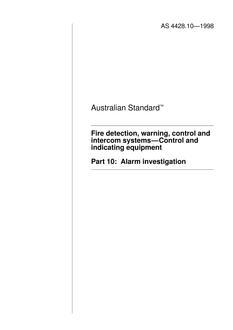 AS 4428.10: 01/01/1998 Fire detection, warning, control and intercom systems – Control and indicating equipment – Alarm investigation