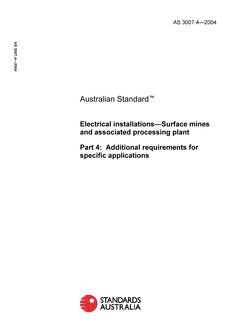 AS 3007.4: 01/01/2004 Electrical installations – Surface mines and associated processing plant – Additional requirements for specific applications