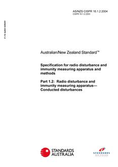 AS/NZS CISPR 16.1.2: 06/02/2004 Specification for radio disturbance and immunity measuring apparatus and methods, Part 1.2: Radio disturbance and immunity measuring apparatus – Conducted disturbances